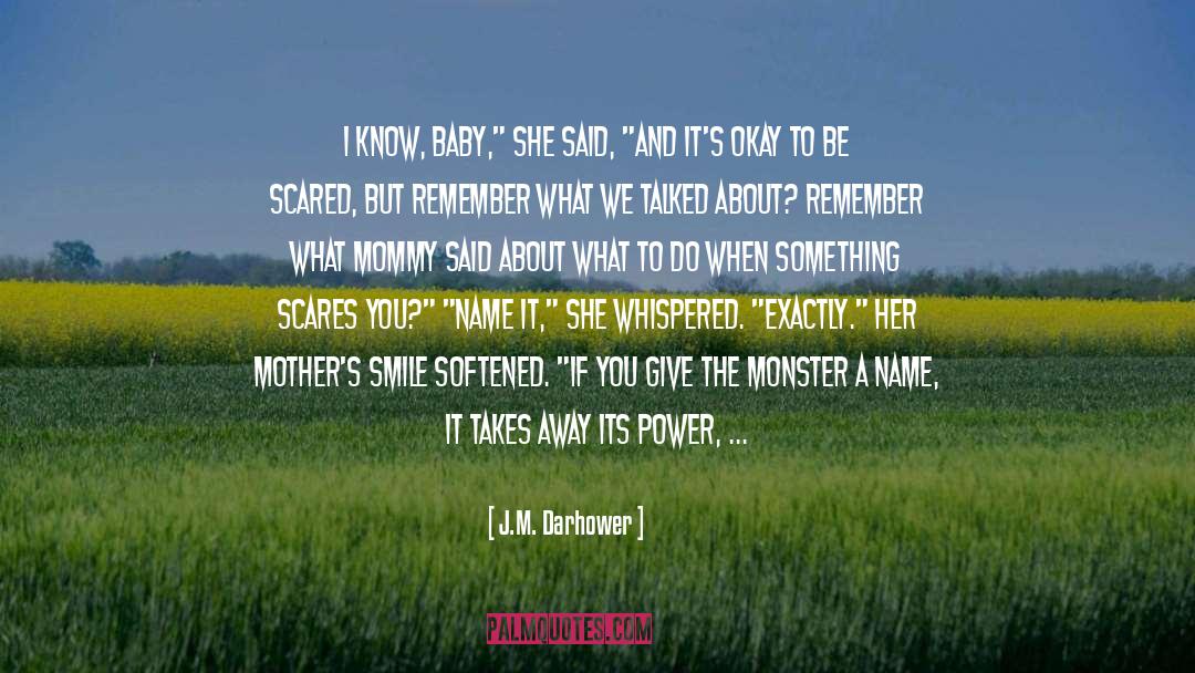 Mommy quotes by J.M. Darhower