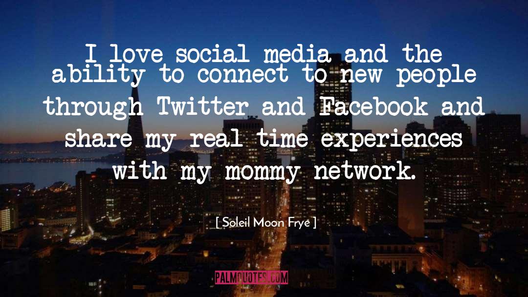 Mommy quotes by Soleil Moon Frye