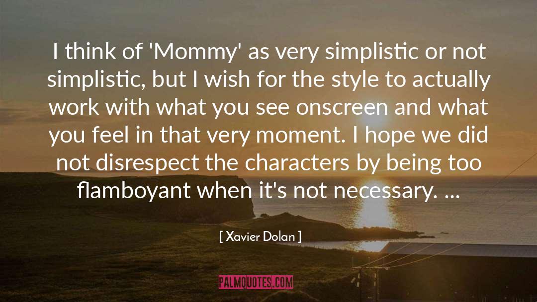 Mommy quotes by Xavier Dolan