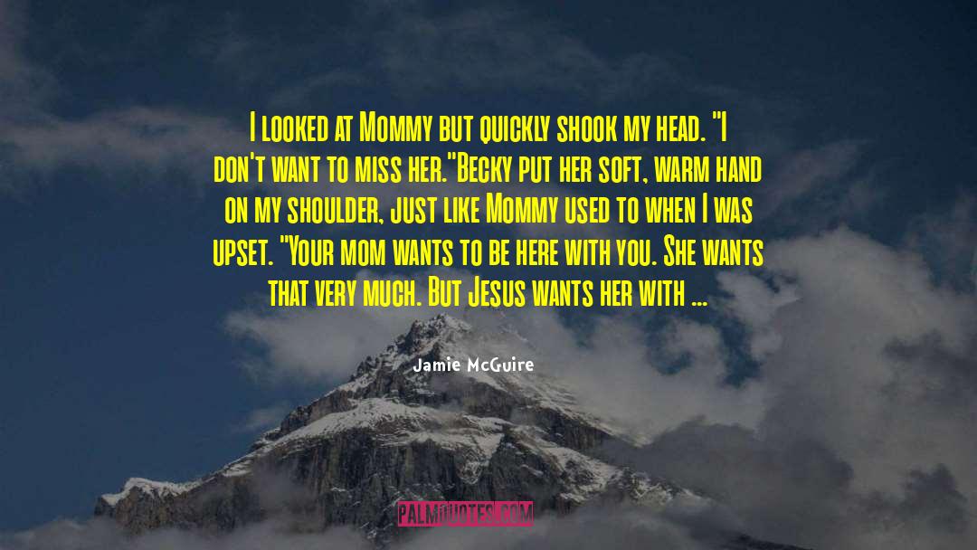 Mommy quotes by Jamie McGuire