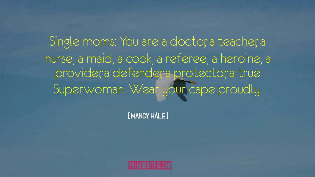 Moms Are Strong quotes by Mandy Hale