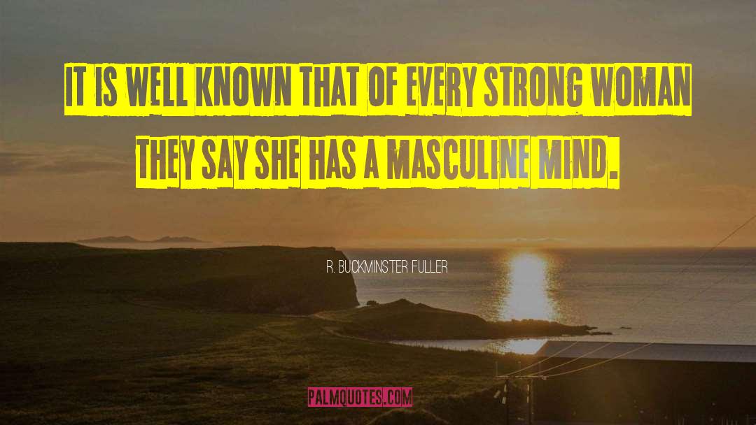 Moms Are Strong quotes by R. Buckminster Fuller