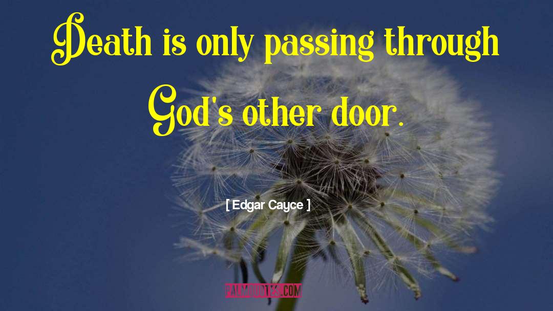Moms Passing quotes by Edgar Cayce