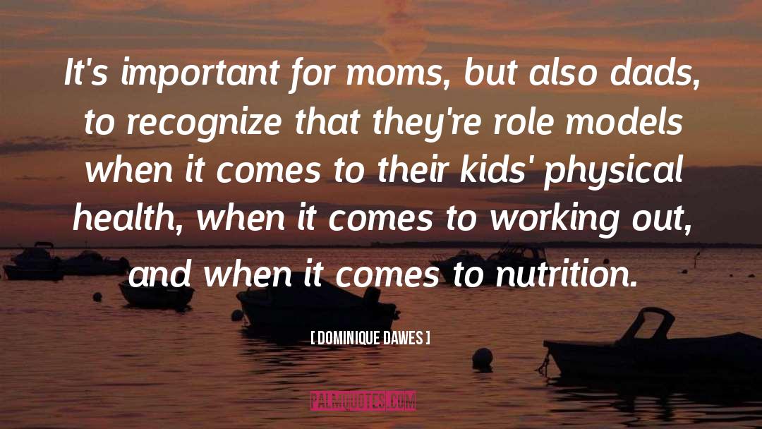 Moms quotes by Dominique Dawes