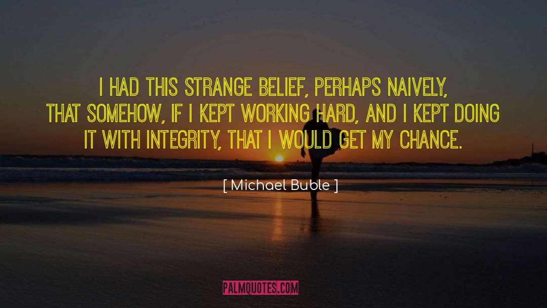 Moms Working Hard quotes by Michael Buble