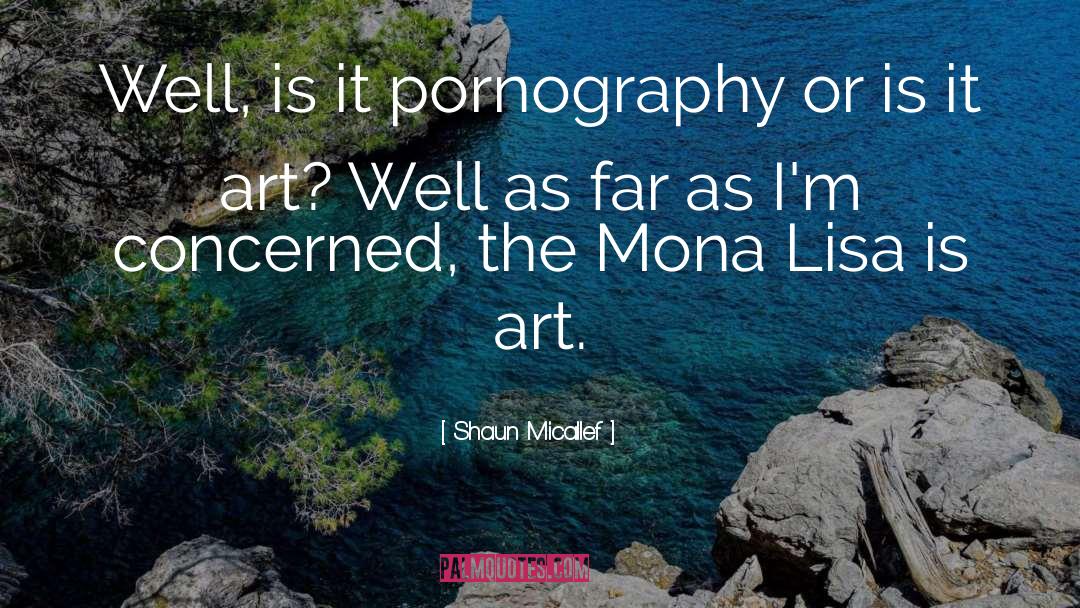 Mona Lisa quotes by Shaun Micallef