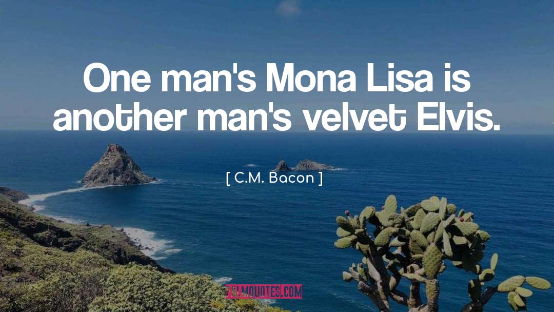 Mona Lisa quotes by C.M. Bacon