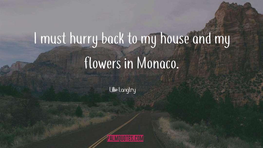 Monaco quotes by Lillie Langtry