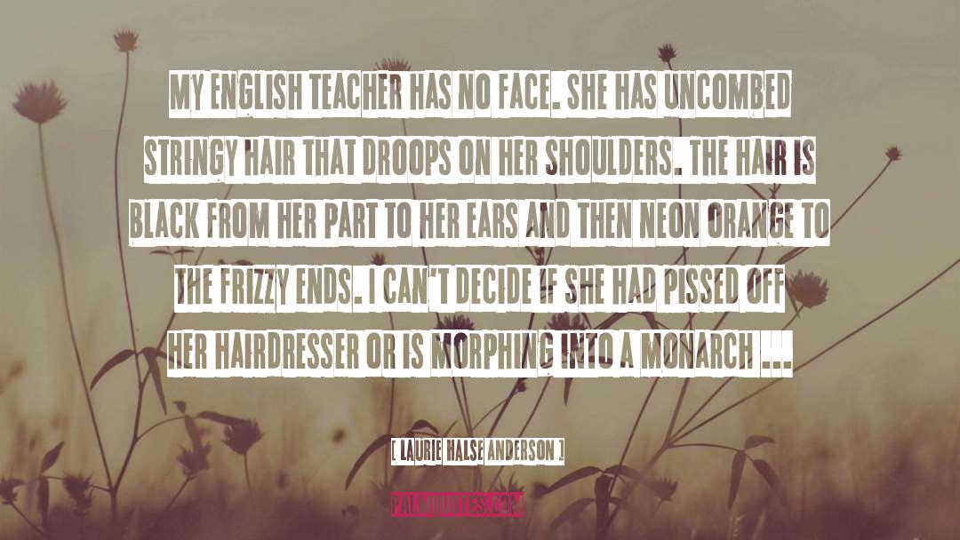 Monarch quotes by Laurie Halse Anderson