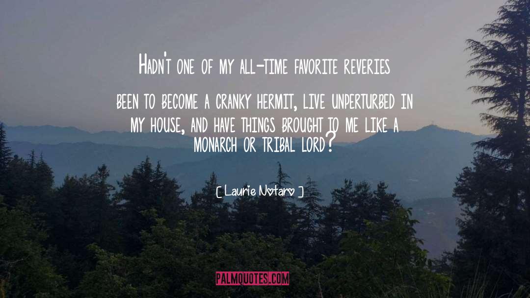 Monarch quotes by Laurie Notaro