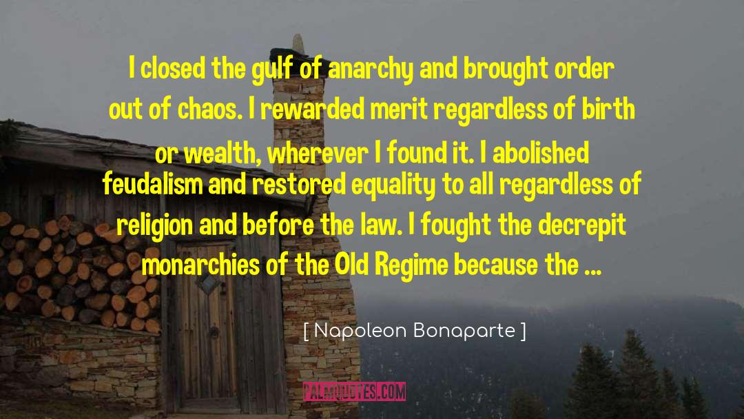 Monarchies quotes by Napoleon Bonaparte