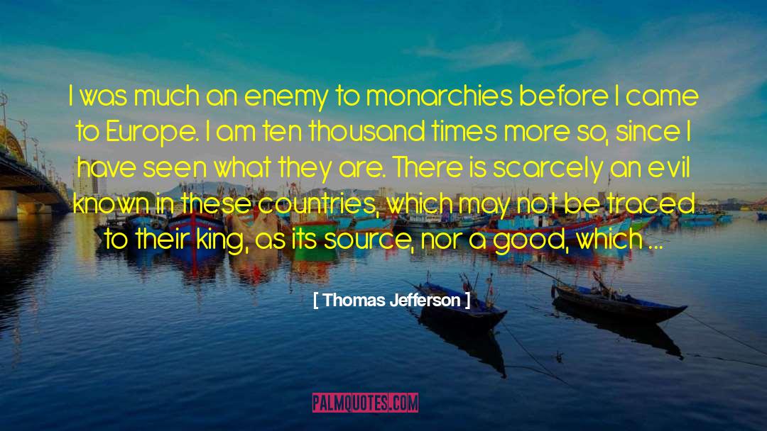 Monarchies quotes by Thomas Jefferson