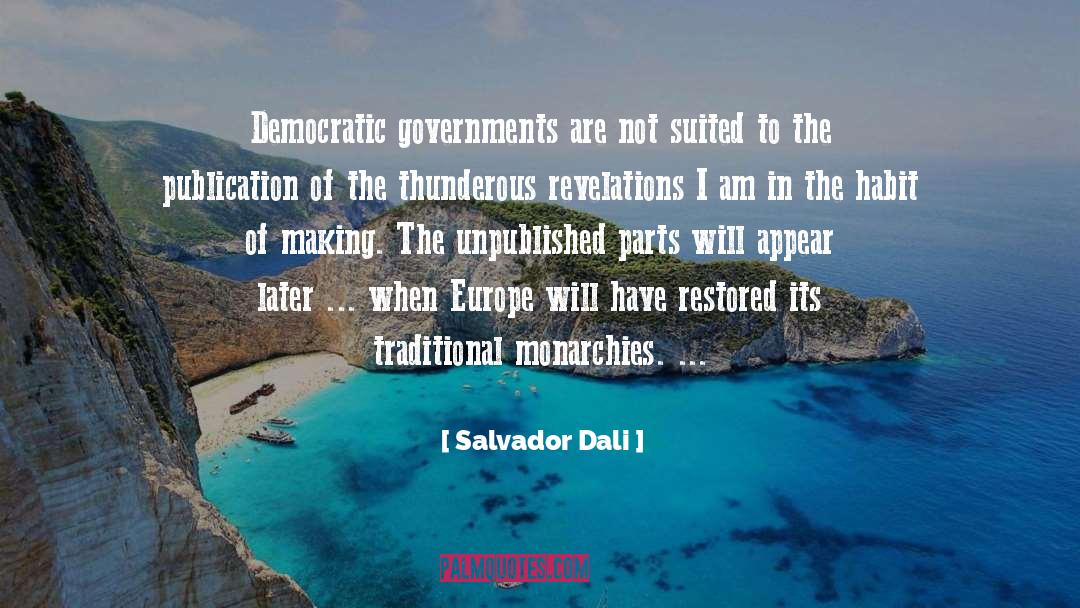 Monarchies quotes by Salvador Dali