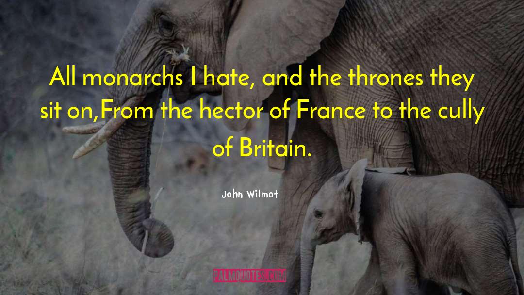 Monarchs quotes by John Wilmot