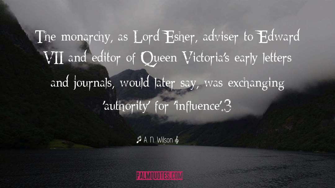 Monarchy quotes by A. N. Wilson