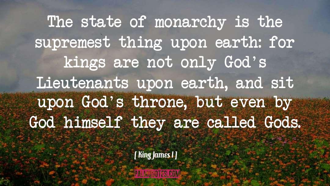 Monarchy quotes by King James I