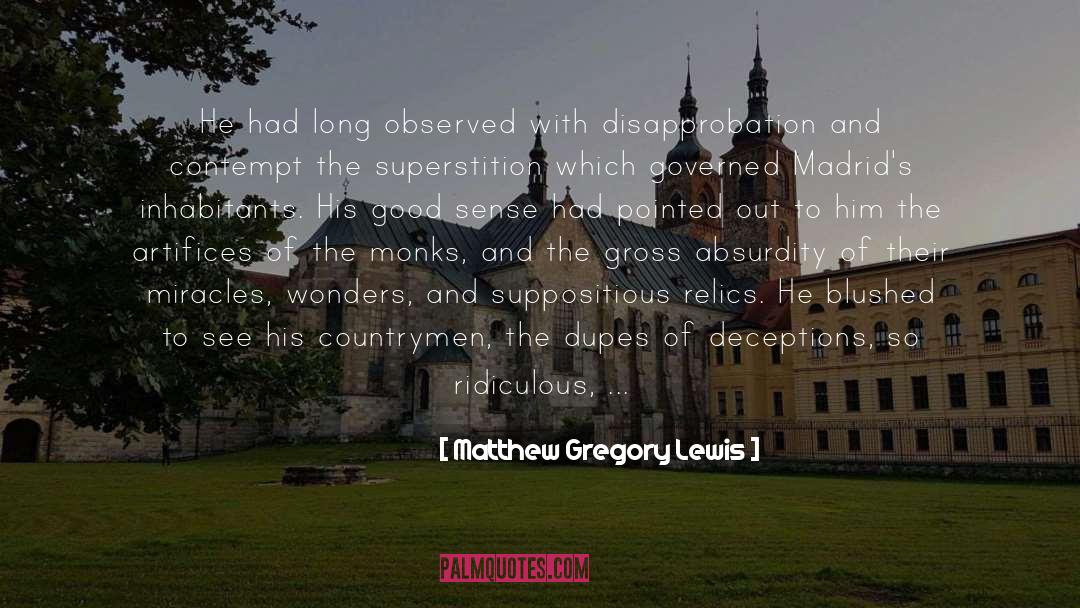 Monasteries quotes by Matthew Gregory Lewis