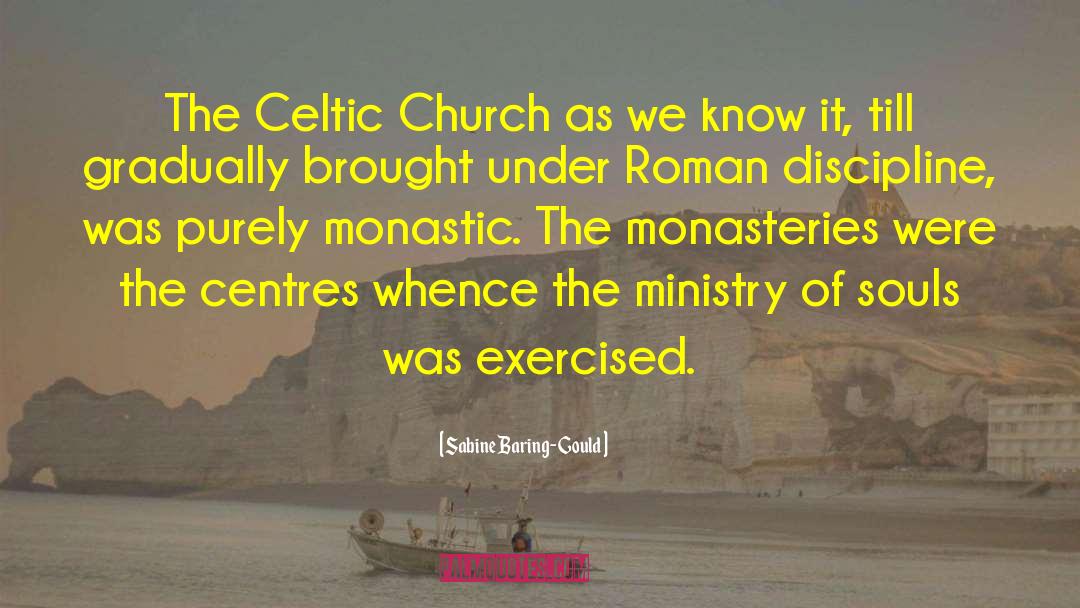 Monasteries quotes by Sabine Baring-Gould