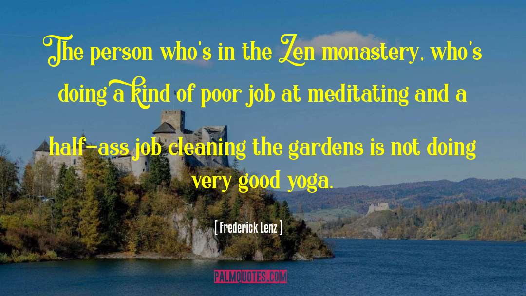 Monasteries quotes by Frederick Lenz