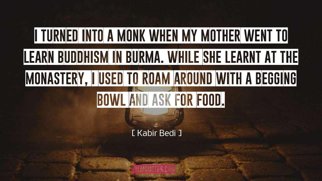 Monastery quotes by Kabir Bedi