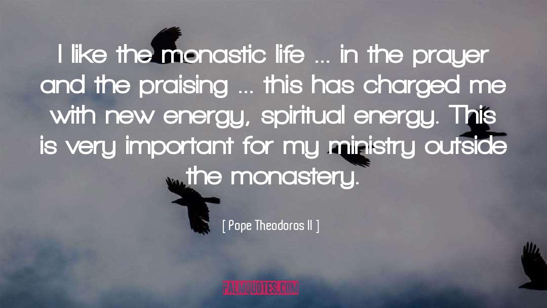Monastery quotes by Pope Theodoros II