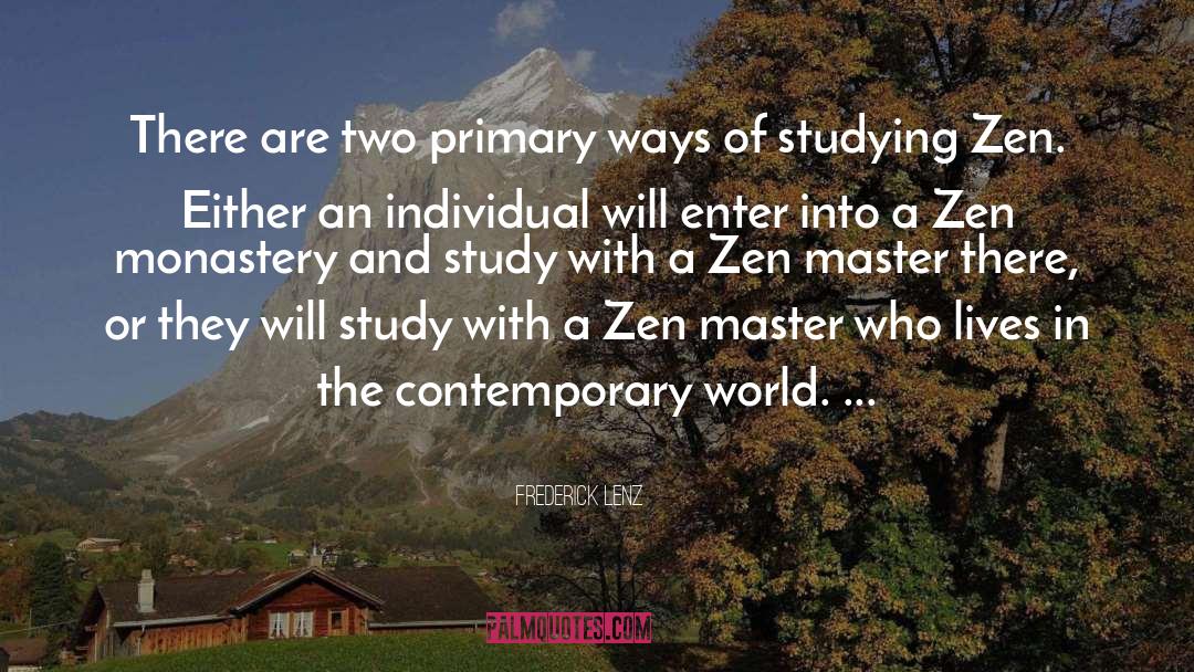 Monastery quotes by Frederick Lenz