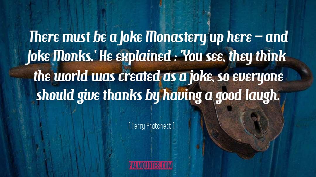Monastery quotes by Terry Pratchett