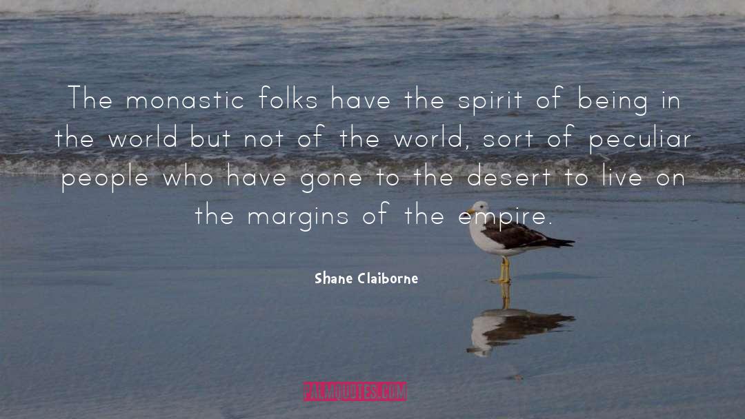 Monastic quotes by Shane Claiborne