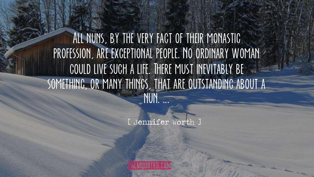 Monastic quotes by Jennifer Worth