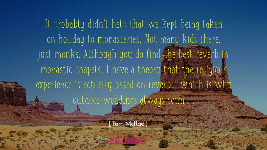 Monastic quotes by Tom McRae