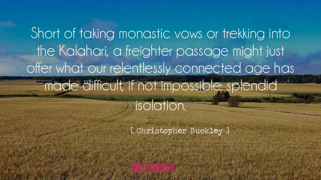 Monastic quotes by Christopher Buckley