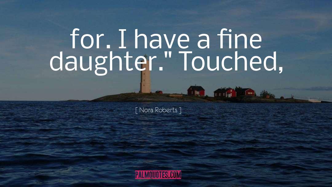 Mondales Daughter quotes by Nora Roberts