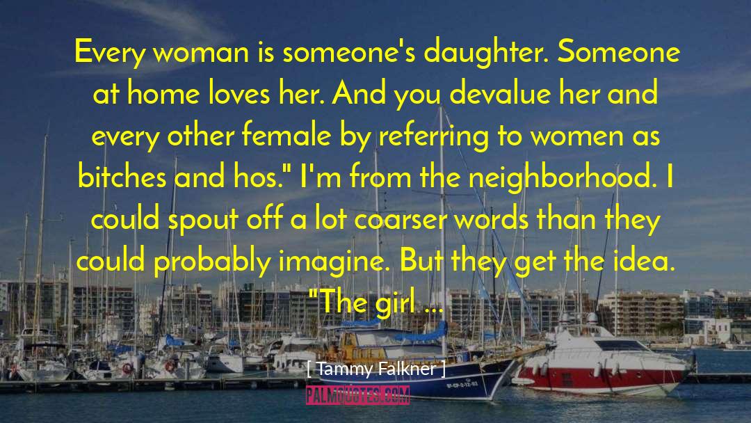 Mondales Daughter quotes by Tammy Falkner