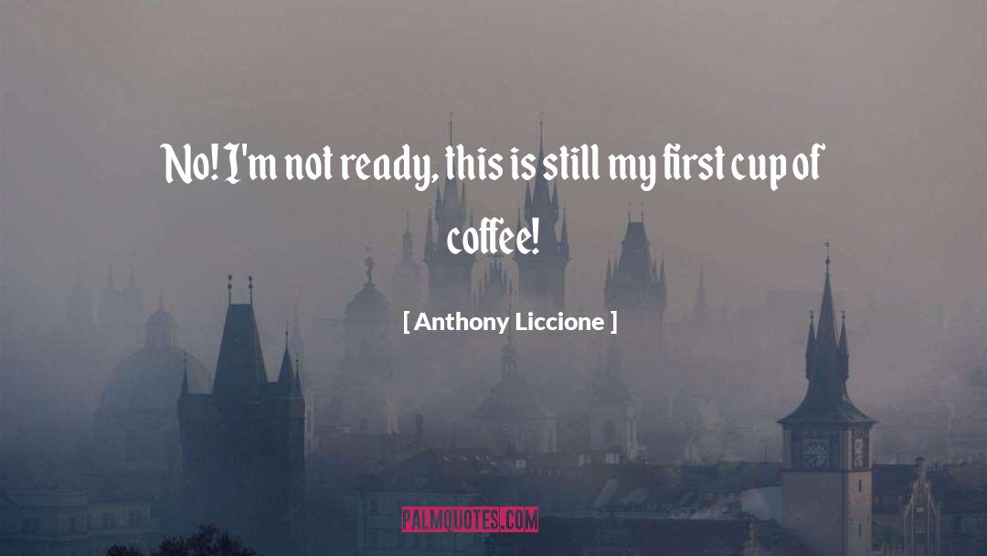 Monday Morning Blessings quotes by Anthony Liccione