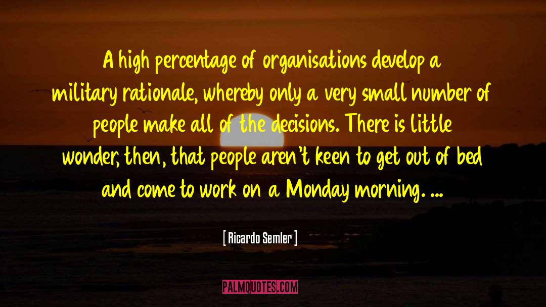 Monday Morning quotes by Ricardo Semler