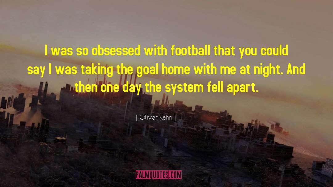 Monday Night Football quotes by Oliver Kahn
