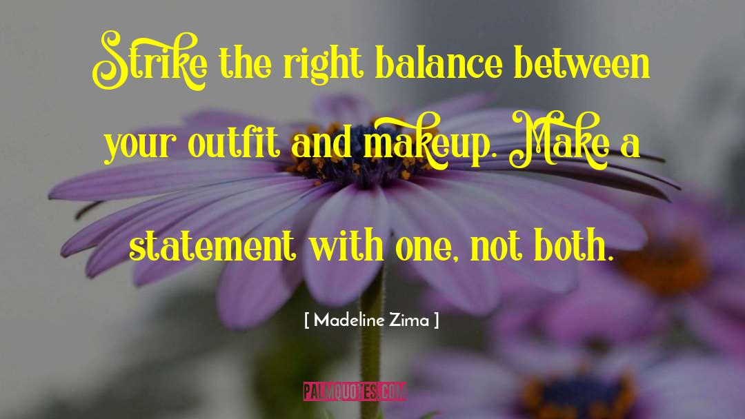 Monday Outfit quotes by Madeline Zima