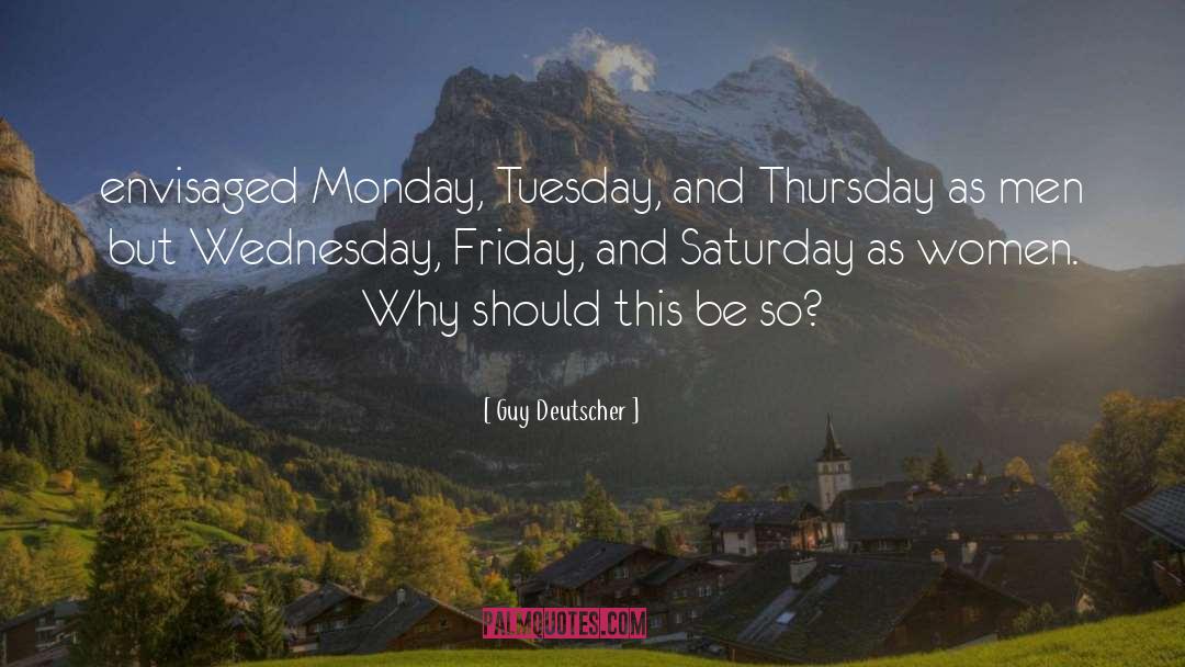 Monday quotes by Guy Deutscher