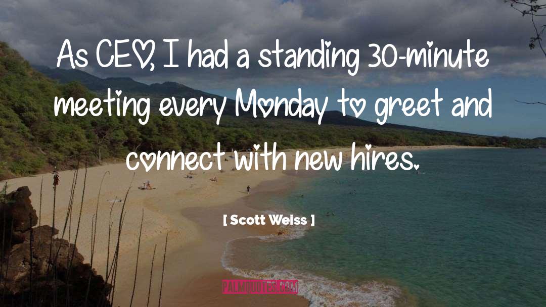 Monday Vibing quotes by Scott Weiss
