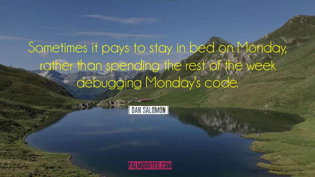 Mondays quotes by Dan Salomon