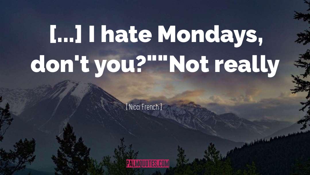 Mondays quotes by Nicci French