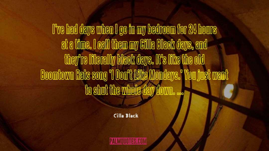 Mondays quotes by Cilla Black