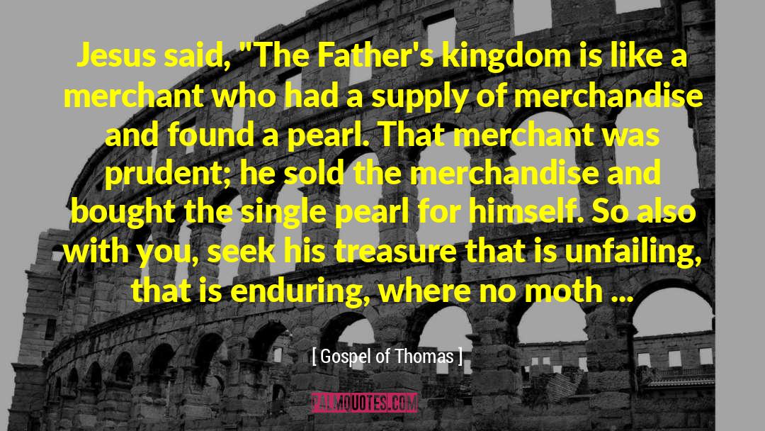 Moneris Merchant quotes by Gospel Of Thomas