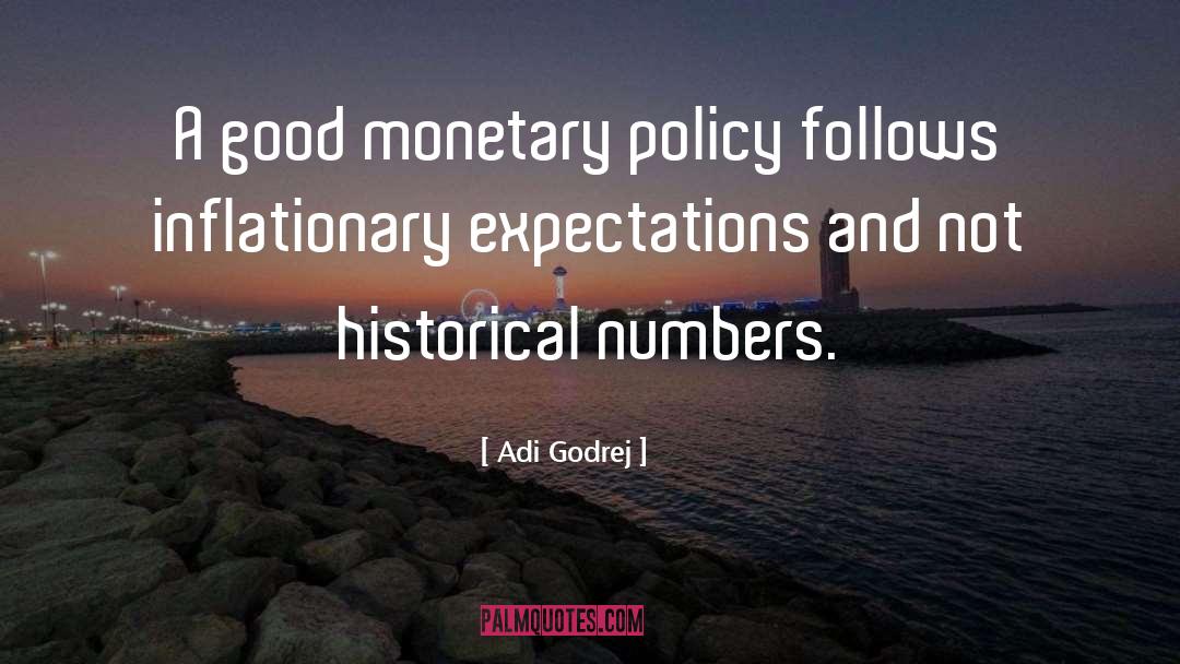 Monetary And Fiscal Policy quotes by Adi Godrej