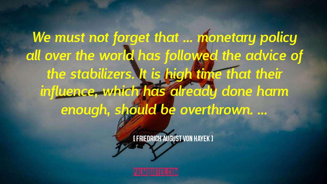 Monetary Policy quotes by Friedrich August Von Hayek