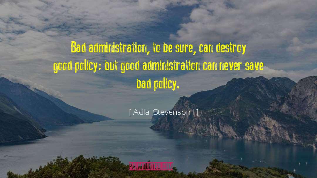 Monetary Policy quotes by Adlai Stevenson I