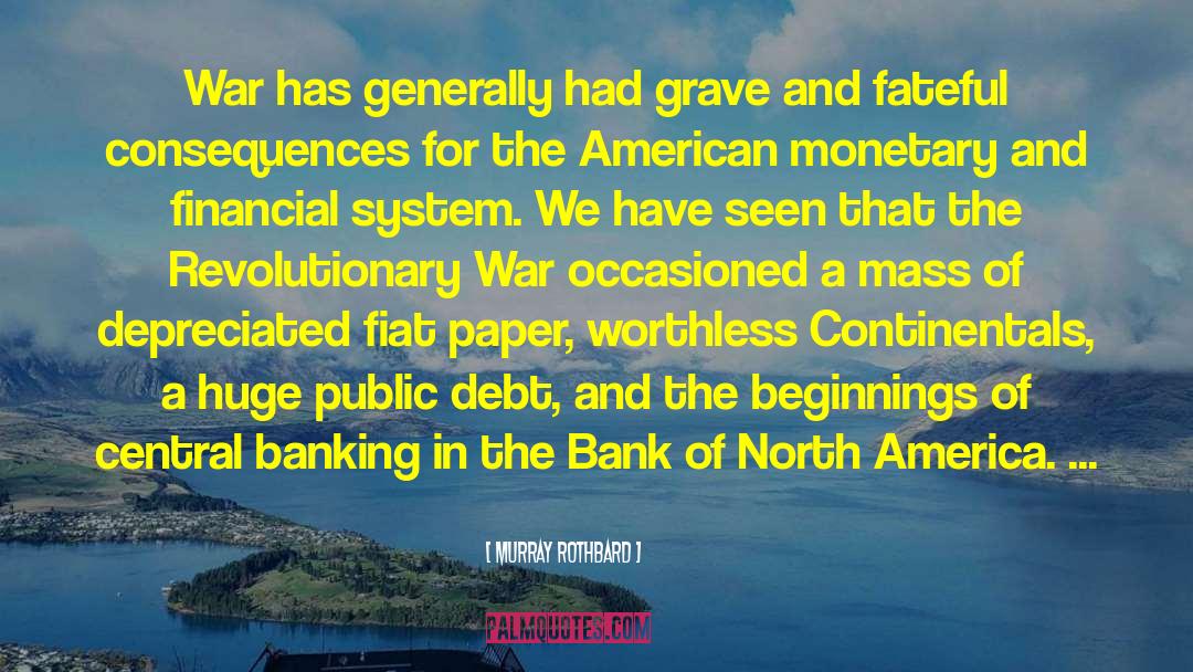 Monetary quotes by Murray Rothbard