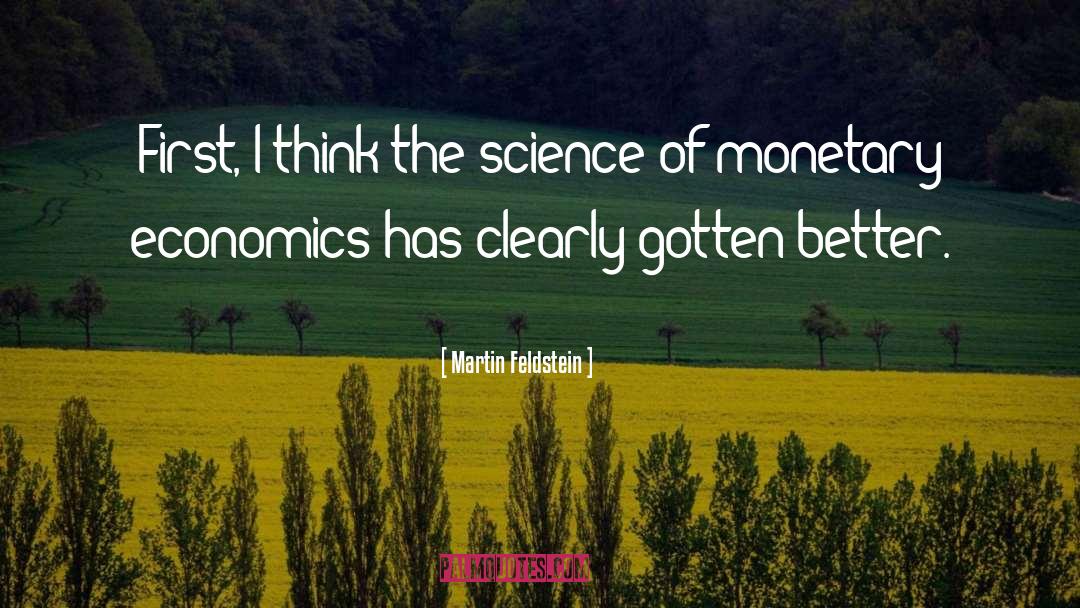 Monetary quotes by Martin Feldstein