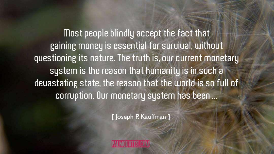 Monetary System quotes by Joseph P. Kauffman