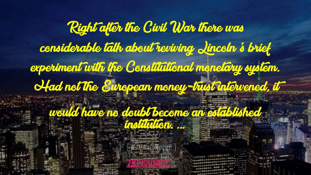 Monetary System quotes by W. Cleon Skousen